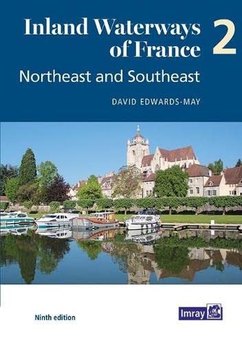 Stock image for Inland Waterways Of France Volume 2 Northeast And Southeast 9 ed for sale by GreatBookPrices