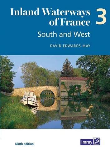 Stock image for Inland Waterways Of France Volume 3 South And West 9 ed for sale by GreatBookPrices