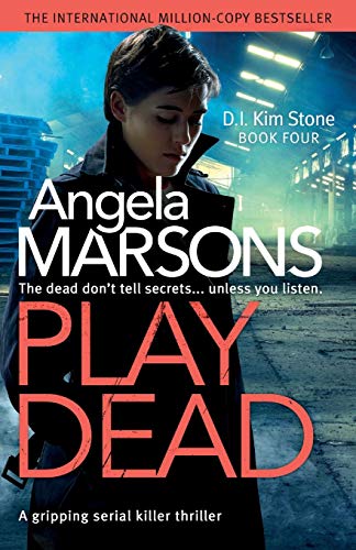 Beispielbild fr Play Dead: A gripping serial killer thriller (Detective Kim Stone) zum Verkauf von BooksRun