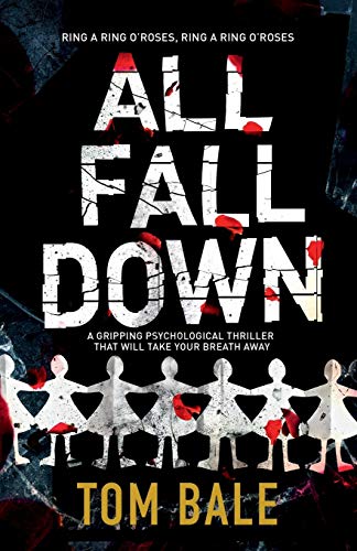 9781786810557: All Fall Down: A gripping psychological thriller with a twist that will take your breath away