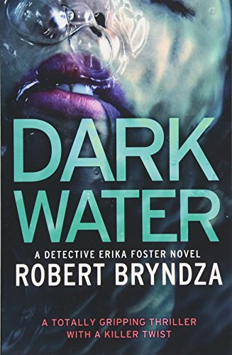 9781786810694: Dark Water: A gripping serial killer thriller (Detective Erika Foster)