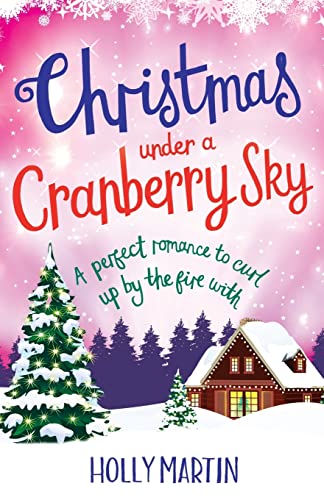 Beispielbild fr Christmas Under a Cranberry Sky: A perfect romance to curl up by the fire with: Volume 1 (A Town Called Christmas) zum Verkauf von WorldofBooks