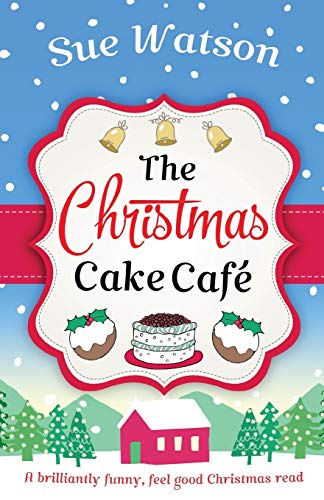 Stock image for The Christmas Cake Cafe: A brilliantly funny feel good Christmas read for sale by WorldofBooks