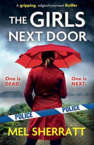 Stock image for The Girls Next Door: A gripping, edge-of-your-seat crime thriller: Volume 1 (Detective Eden Berrisford crime thriller series) for sale by WorldofBooks