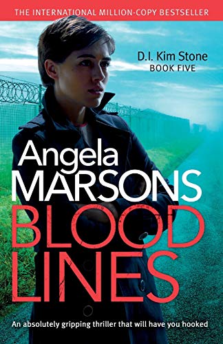 Stock image for Blood Lines: An absolutely gripping thriller that will have you hooked: Volume 5 (Detective Kim Stone) for sale by WorldofBooks