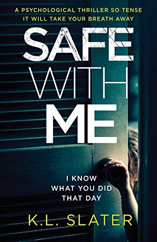 Stock image for Safe With Me: A psychological thriller so tense it will take your breath away for sale by Goodwill of Colorado