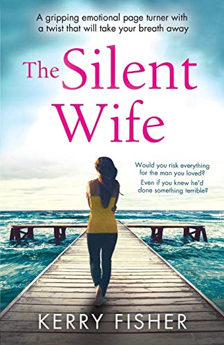 9781786811271: The Silent Wife: A gripping emotional page turner with a twist that will take your breath away