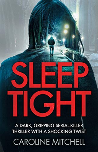 Beispielbild fr Sleep Tight: A dark, gripping serial killer thriller with a shocking twist: Volume 2 (Detective Ruby Preston Crime Thriller Series) zum Verkauf von WorldofBooks