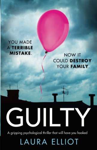 Beispielbild fr Guilty: A gripping psychological thriller that will have you hooked zum Verkauf von Wonder Book