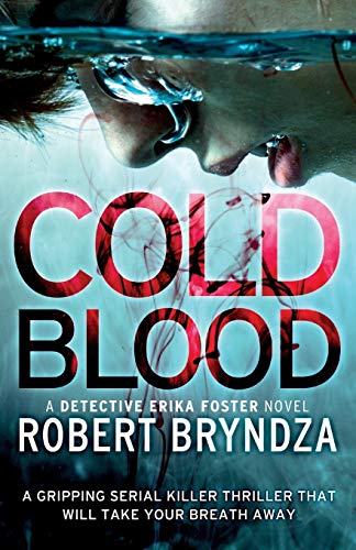 Imagen de archivo de Cold Blood: A gripping serial killer thriller that will take your breath away (Detective Erika Foster) a la venta por Zoom Books Company