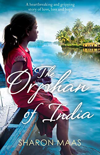 Stock image for The Orphan of India: A heartbreaking and gripping story of love, loss and hope for sale by WorldofBooks