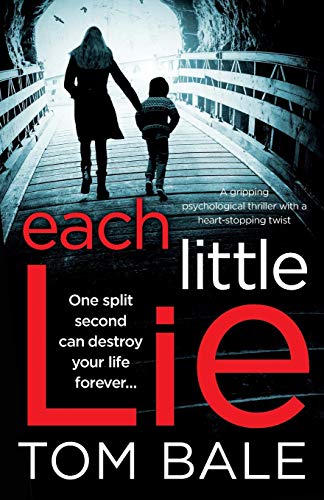 Beispielbild fr Each Little Lie: A gripping psychological thriller with a heart-stopping twist zum Verkauf von WorldofBooks