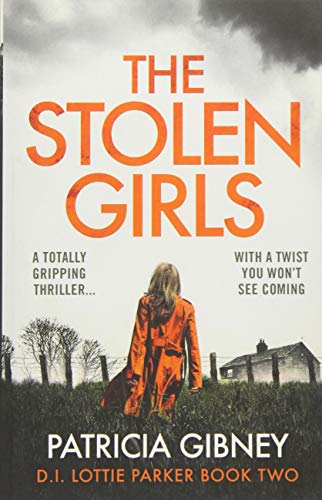 Beispielbild fr The Stolen Girls: A totally gripping thriller with a twist you won't see coming (Detective Lottie Parker) (Volume 2) zum Verkauf von SecondSale