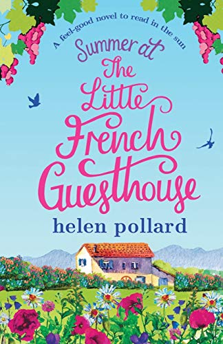 Stock image for Summer at the Little French Guesthouse: A feel good novel to read in the sun (La Cour des Roses) for sale by HPB-Emerald
