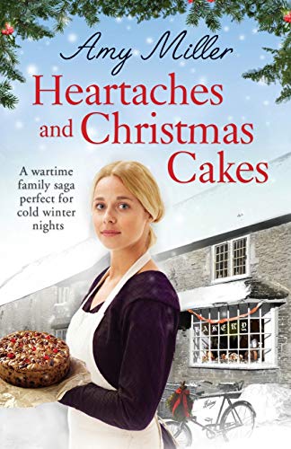 Beispielbild fr Heartaches and Christmas Cakes: A wartime family saga perfect for cold winter nights: Volume 1 (Wartime Bakery) zum Verkauf von WorldofBooks