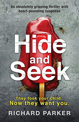 Beispielbild fr Hide and Seek: An absolutely gripping thriller with heart-pounding suspense zum Verkauf von AwesomeBooks