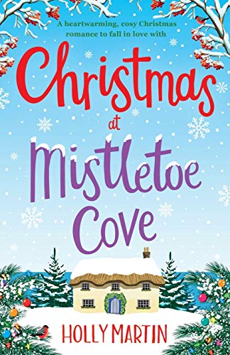 Beispielbild fr Christmas at Mistletoe Cove: A heartwarming, cosy Christmas romance to fall in love with zum Verkauf von WorldofBooks