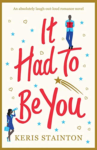 9781786812902: It Had To Be You: An absolutely laugh out loud romance novel