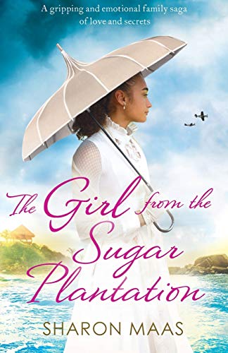 Stock image for The Girl from the Sugar Plantation: A gripping and emotional family saga of love and secrets for sale by ThriftBooks-Atlanta