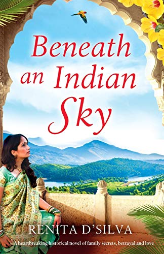 Stock image for Beneath an Indian Sky: A heartbreaking historical novel of family secrets, betrayal and love (Secrets of India) for sale by Jenson Books Inc