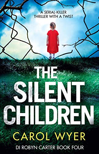Stock image for The Silent Children: A serial killer thriller with a twist for sale by ThriftBooks-Atlanta