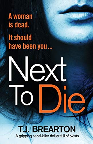 Stock image for Next to Die: A gripping serial killer thriller full of twists for sale by Bookmans
