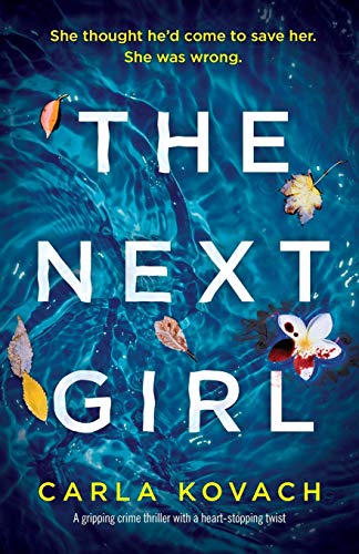Imagen de archivo de The Next Girl: A gripping thriller with a heart-stopping twist (Detective Gina Harte) a la venta por BooksRun