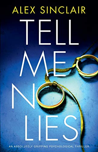 Stock image for Tell Me No Lies: An absolutely gripping psychological thriller for sale by GF Books, Inc.