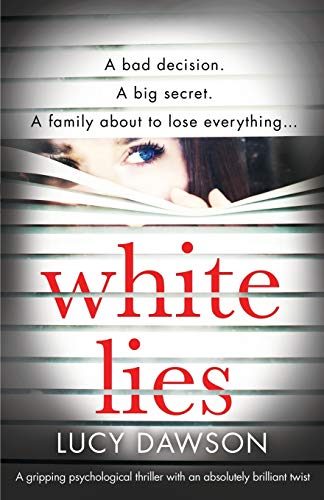 Stock image for White Lies: A gripping psychological thriller with an absolutely brilliant twist for sale by Wonder Book