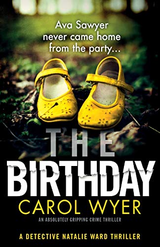 Beispielbild fr The Birthday An absolutely gripping crime thriller Detective Natalie Ward Series zum Verkauf von ZBK Books