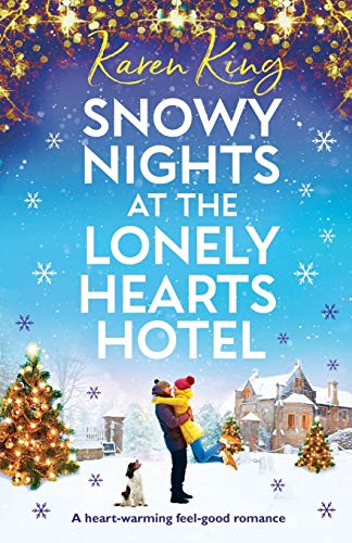 Beispielbild fr Snowy Nights at the Lonely Hearts Hotel: A heartwarming feel good romance zum Verkauf von WorldofBooks