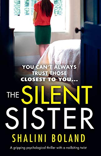 

The Silent Sister: A gripping psychological thriller with a nailbiting twist