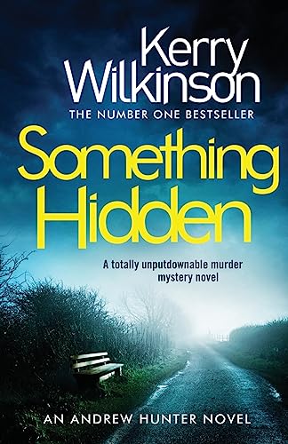 Beispielbild fr Something Hidden: A Totally Unputdownable Murder Mystery Novel zum Verkauf von WorldofBooks