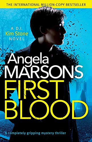 Imagen de archivo de First Blood: A completely gripping mystery thriller (Detective Kim Stone Crime Thriller) a la venta por HPB-Diamond