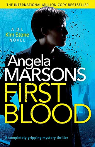 Stock image for First Blood: A completely gripping mystery thriller (Detective Kim Stone Crime Thriller) for sale by HPB-Diamond