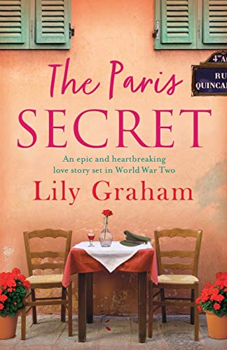 Imagen de archivo de The Paris Secret: An epic and heartbreaking love story set in World War Two a la venta por Red's Corner LLC