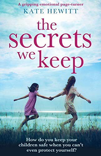 Beispielbild fr The Secrets We Keep: A gripping emotional page turner (Powerful emotional novels about impossible choices by Kate Hewitt) zum Verkauf von ZBK Books