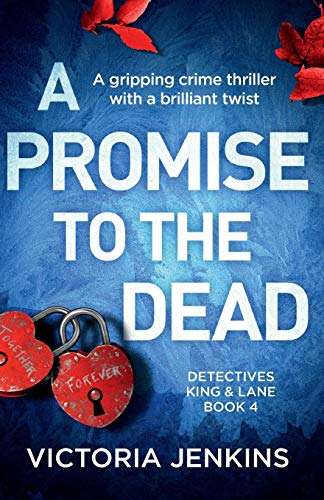 9781786816870: A Promise to the Dead: A gripping crime thriller with a brilliant twist (Detectives King and Lane)