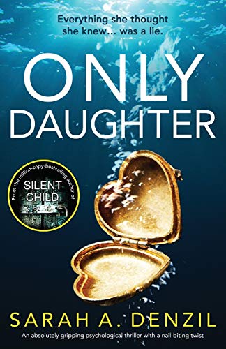 Stock image for Only Daughter: An absolutely gripping psychological thriller with a nail-biting twist for sale by WorldofBooks