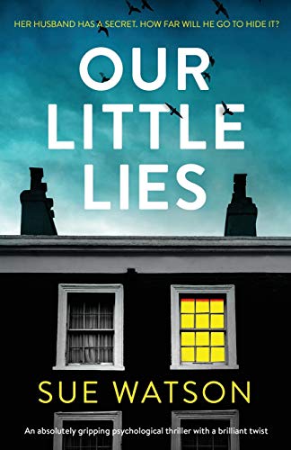 Beispielbild fr Our Little Lies : An Absolutely Gripping Psychological Thriller with a Brilliant Twist zum Verkauf von Better World Books