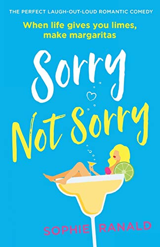 Beispielbild fr Sorry Not Sorry: The perfect laugh out loud romantic comedy zum Verkauf von SecondSale