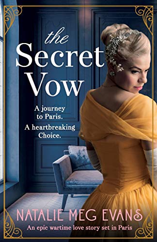 Imagen de archivo de The Secret Vow: An epic wartime love story set in Paris a la venta por WorldofBooks