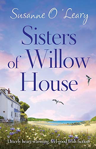 Stock image for Sisters of Willow House: Utterly heartwarming, feel good Irish fiction (Sandy Cove) for sale by Zoom Books Company