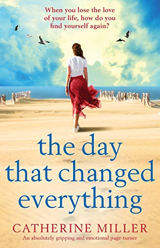 Beispielbild fr The Day that Changed Everything: An absolutely gripping and emotional page turner zum Verkauf von HPB-Ruby