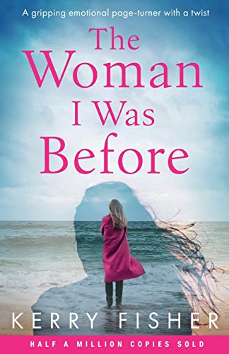 Stock image for The Woman I Was Before: A gripping emotional page turner with a twist for sale by Gulf Coast Books