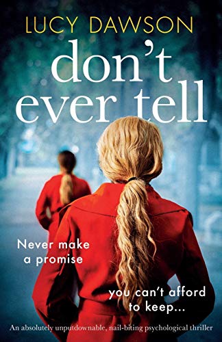 9781786819659: Don't Ever Tell: An absolutely unputdownable, nail-biting psychological thriller
