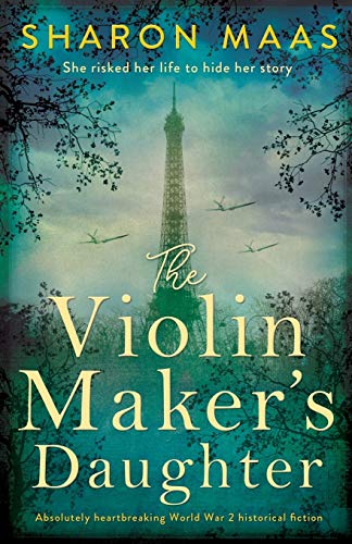 Beispielbild fr The Violin Maker's Daughter: Absolutely heartbreaking World War 2 historical fiction zum Verkauf von Goodwill of Colorado