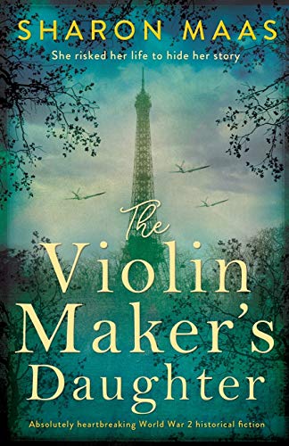 Imagen de archivo de The Violin Maker's Daughter: Absolutely heartbreaking World War 2 historical fiction a la venta por WorldofBooks