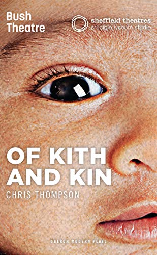 Stock image for Of Kith and Kin (Oberon Modern Plays) for sale by WorldofBooks