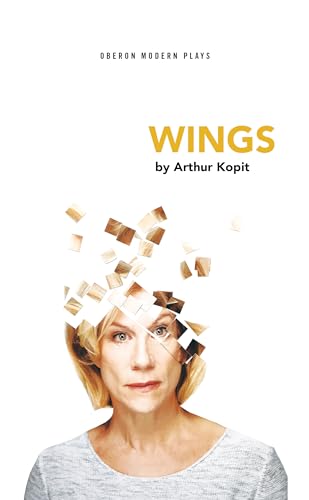 9781786822963: Wings (Oberon Modern Plays)